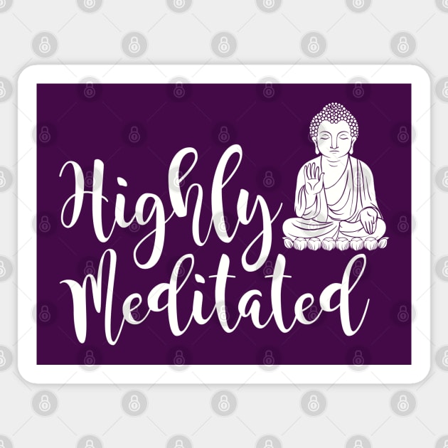 Highly Meditated Sticker by machmigo